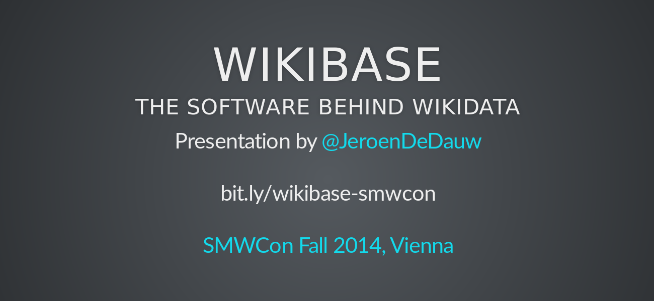 Wikibase: The Software behind Wikidata - slide preview